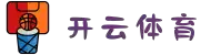 开云·体育(Kaiyun)官方网站_KAIYUN SPORTS